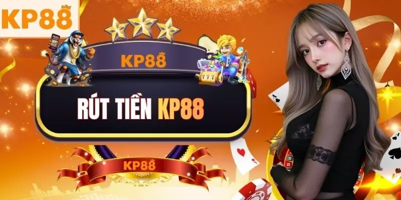 Rút Tiền KP88